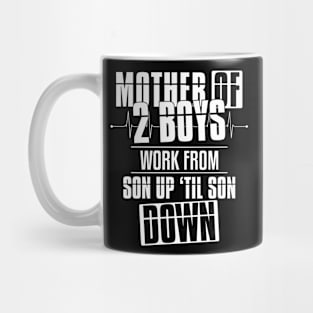 Mother Of 2 Boys Mom T-Shirt Mug